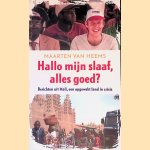 Hallo mijn slaaf, alles goed?: berichten uit Mali, een opgewekt land in crisis
Maarten van Heems
€ 9,00 Hallo mijn slaaf, alles goed?: berichten uit Mali, een opgewekt land in crisis
Maarten van Heems
€ 9,00