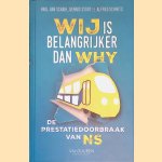 Wij is belangrijker dan why: de prestatiedoorbraak van NS
Paul van Schaik e.a.
€ 6,00 Wij is belangrijker dan why: de prestatiedoorbraak van NS
Paul van Schaik e.a.
€ 6,00