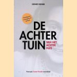 De achtertuin van het Achterhuis
Gerard Kremer
€ 6,00 De achtertuin van het Achterhuis
Gerard Kremer
€ 6,00