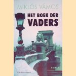 Het boek der vaders
Vámos e.a.
€ 12,50 Het boek der vaders
Vámos e.a.
€ 12,50