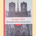 De kathedralenbouwers: kunst en samenleving 980-1420
Georges Duby
€ 30,00 De kathedralenbouwers: kunst en samenleving 980-1420
Georges Duby
€ 30,00