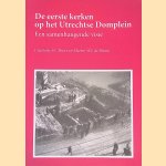 De eerste kerken op het Utrechtse Domplein: een samenhangende visie
Charlotte Jeanine Christine Broer e.a.
€ 10,00 De eerste kerken op het Utrechtse Domplein: een samenhangende visie
Charlotte Jeanine Christine Broer e.a.
€ 10,00