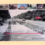 Wegh der Weegen: de ontwikkeling van de Amersfoortseweg 1647-2010 + DVD
Jaap Evert Abrahamse e.a.
€ 12,50 Wegh der Weegen: de ontwikkeling van de Amersfoortseweg 1647-2010 + DVD
Jaap Evert Abrahamse e.a.
€ 12,50