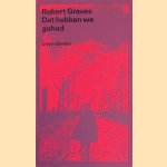 Dat hebben we gehad
Robert Graves
€ 12,50 Dat hebben we gehad
Robert Graves
€ 12,50