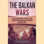 The Balkan Wars: A Captivating Guide To the First and Second Balkan War and Their Impact on World War 1
Captivating History
€ 10,00 The Balkan Wars: A Captivating Guide To the First and Second Balkan War and Their Impact on World War 1
Captivating History
€ 10,00