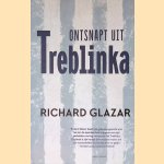 Ontsnapt uit Treblinka
Richard Glazar
€ 15,00 Ontsnapt uit Treblinka
Richard Glazar
€ 15,00