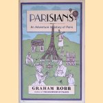 Parisians: An Adventure History of Paris
Graham Robb
€ 10,00 Parisians: An Adventure History of Paris
Graham Robb
€ 10,00