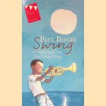 Kinderboekenweekgeschenk 2004: Swing
Paul Biegel
€ 5,00 Kinderboekenweekgeschenk 2004: Swing
Paul Biegel
€ 5,00