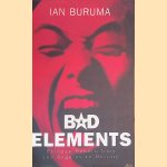 Bad Elements: Chinese Rebels from Los Angeles to Beijing
Ian Buruma
€ 20,00 Bad Elements: Chinese Rebels from Los Angeles to Beijing
Ian Buruma
€ 20,00