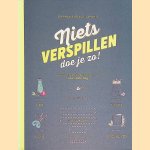 Niets verspillen doe je zo! Recepten en praktische tips voor elke dag
Stéphanie Araud-Laporte
€ 10,00 Niets verspillen doe je zo! Recepten en praktische tips voor elke dag
Stéphanie Araud-Laporte
€ 10,00