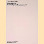 Archiv Peter Pille: Materialien (A): Dauerhaftigkeit = Duurzaamheid
Peter Piller
€ 15,00 Archiv Peter Pille: Materialien (A): Dauerhaftigkeit = Duurzaamheid
Peter Piller
€ 15,00