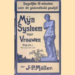 Mijn systeem voor vrouwen: dagelijks 15 minuten aan de gezondheid gewijd
J.P. Nüller
€ 12,50 Mijn systeem voor vrouwen: dagelijks 15 minuten aan de gezondheid gewijd
J.P. Nüller
€ 12,50