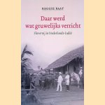 Daar werd wat gruwelijks verricht: slavernij in Nederlands-Indie
Reggie Baay
€ 15,00 Daar werd wat gruwelijks verricht: slavernij in Nederlands-Indie
Reggie Baay
€ 15,00