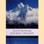 Iliustrovana Istoriia Ukraïny
Mykhalo Hrushevsky
€ 15,00 Iliustrovana Istoriia Ukraïny
Mykhalo Hrushevsky
€ 15,00