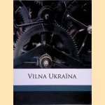 Vilna Ukraïna
Mykhalo Hrushevsky
€ 10,00 Vilna Ukraïna
Mykhalo Hrushevsky
€ 10,00