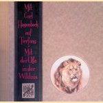 Mit Carl Hagenbeck auf Tierfang: mit der Ufa in der Wildnis
Carl Hagenbeck
€ 15,00 Mit Carl Hagenbeck auf Tierfang: mit der Ufa in der Wildnis
Carl Hagenbeck
€ 15,00