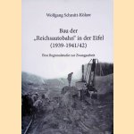 Bau der "Reichsautobahn" in der Eifel (1939-1941-42): Eine Regionalstudie zur Zwangsarbeit
Wolfgang Schmitt-Kölzer
€ 25,00 Bau der "Reichsautobahn" in der Eifel (1939-1941-42): Eine Regionalstudie zur Zwangsarbeit
Wolfgang Schmitt-Kölzer
€ 25,00