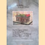 "Ein guter Nachbar ist ein edel Kleinod": Das Herzogtum Geldern im Spannungsfeld von Bündnis und Konkurrenz an Maas, Rhein und Ijssel
Ralf G. - and others Jahn
€ 30,00 "Ein guter Nachbar ist ein edel Kleinod": Das Herzogtum Geldern im Spannungsfeld von Bündnis und Konkurrenz an Maas, Rhein und Ijssel
Ralf G. - and others Jahn
€ 30,00
