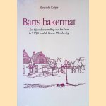 Barts Bakermat: een bijzondere vertelling over het leven in 't Wijk rond de Tweede Wereldoorlog.
Albert de Kuijer
€ 8,00 Barts Bakermat: een bijzondere vertelling over het leven in 't Wijk rond de Tweede Wereldoorlog.
Albert de Kuijer
€ 8,00