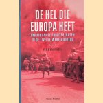 De hel die Europa heet: Amerikaanse frontsoldaten in de Tweede Wereldoorlog
Peter Schrijvers e.a.
€ 10,00 De hel die Europa heet: Amerikaanse frontsoldaten in de Tweede Wereldoorlog
Peter Schrijvers e.a.
€ 10,00