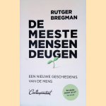 De meeste mensen deugen: een nieuwe geschiedenis van de mens
Rutger Bregman
€ 8,00 De meeste mensen deugen: een nieuwe geschiedenis van de mens
Rutger Bregman
€ 8,00