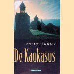 De Kaukasus
Yo'av Karny
€ 12,50 De Kaukasus
Yo'av Karny
€ 12,50