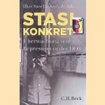 Stasi konkret: Überwachung und Repression in der DDR
Ilko-Sascha Kowalczuk
€ 10,00 Stasi konkret: Überwachung und Repression in der DDR
Ilko-Sascha Kowalczuk
€ 10,00