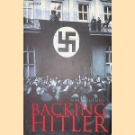 Backing Hitler: Consent and Coercion in Nazi Germany
Robert Gellately
€ 15,00 Backing Hitler: Consent and Coercion in Nazi Germany
Robert Gellately
€ 15,00
