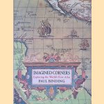 Imagined Corners: exploring the World's first Atlas
Paul Binding
€ 10,00 Imagined Corners: exploring the World's first Atlas
Paul Binding
€ 10,00