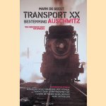 Transport XX: bestemming Auschwitz
Mark De Geest
€ 10,00 Transport XX: bestemming Auschwitz
Mark De Geest
€ 10,00