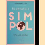 De oplossing is SimPol: een uitweg uit de wereldproblemen is eenvoudiger dan wij denken
John Bunzl e.a.
€ 8,00 De oplossing is SimPol: een uitweg uit de wereldproblemen is eenvoudiger dan wij denken
John Bunzl e.a.
€ 8,00