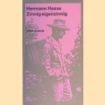 Zinnig eigenzinnig
Hermann Hesse
€ 8,00 Zinnig eigenzinnig
Hermann Hesse
€ 8,00