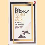 To Hell and Back: Europe, 1914-1949
Ian Kershaw
€ 8,00 To Hell and Back: Europe, 1914-1949
Ian Kershaw
€ 8,00