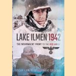 Lake Ilmen, 1942: The Wehrmacht Front to the Red Army
Óscar González e.a.
€ 15,00 Lake Ilmen, 1942: The Wehrmacht Front to the Red Army
Óscar González e.a.
€ 15,00