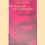 De koningin van Paramaribo
Clark Accord
€ 8,00 De koningin van Paramaribo
Clark Accord
€ 8,00