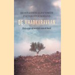De jihadkaravaan: Reis naar de wortels van de haat
Montasser AlDe'emeh e.a.
€ 12,50 De jihadkaravaan: Reis naar de wortels van de haat
Montasser AlDe'emeh e.a.
€ 12,50