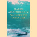 Wanneer wij samen zijn
Karin Amatoekrim
€ 8,00 Wanneer wij samen zijn
Karin Amatoekrim
€ 8,00