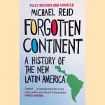 Forgotten Continent: A History of the New Latin America
Michael Reid
€ 10,00 Forgotten Continent: A History of the New Latin America
Michael Reid
€ 10,00