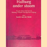 Halfweg onder stoom: 25 jaar lief en leed van de Stichting Vrienden Stoomgemaal Halfweg
Gerrit van der Beldt
€ 10,00 Halfweg onder stoom: 25 jaar lief en leed van de Stichting Vrienden Stoomgemaal Halfweg
Gerrit van der Beldt
€ 10,00