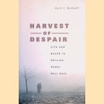 Harvest of Despair: Life and Death in Ukraine under Nazi Rule
Karel C. Berkhoff
€ 25,00 Harvest of Despair: Life and Death in Ukraine under Nazi Rule
Karel C. Berkhoff
€ 25,00