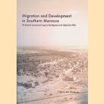 Migration and Development in Southern Morocco: The Disparate Socio-economic Impacts of Out-migration on the Todgha Oasis Valley *SIGNED*
Hein Gysbert de Haas
€ 15,00 Migration and Development in Southern Morocco: The Disparate Socio-economic Impacts of Out-migration on the Todgha Oasis Valley *SIGNED*
Hein Gysbert de Haas
€ 15,00