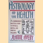 Astrology and Your Health
Jeanne Avery
€ 17,50 Astrology and Your Health
Jeanne Avery
€ 17,50