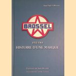Brossel: histoire d'une marque 1912-1969
Jean-Paul Hoffmann
€ 20,00 Brossel: histoire d'une marque 1912-1969
Jean-Paul Hoffmann
€ 20,00