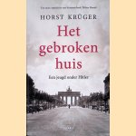 Het gebroken huis: een jeugd onder Hitler
Horst Krüger
€ 8,00 Het gebroken huis: een jeugd onder Hitler
Horst Krüger
€ 8,00