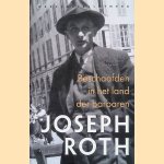 Beschaafden in het land der barbaren: Reisreportages
Joseph Roth
€ 30,00 Beschaafden in het land der barbaren: Reisreportages
Joseph Roth
€ 30,00