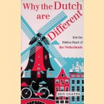 Why the Dutch are Different: A Journey into the Hidden Heart of the Netherlands: From Amsterdam to Zwarte Piet, the acclaimed guide to travel in Holland
Ben Coates
€ 8,00 Why the Dutch are Different: A Journey into the Hidden Heart of the Netherlands: From Amsterdam to Zwarte Piet, the acclaimed guide to travel in Holland
Ben Coates
€ 8,00