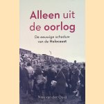 Alleen uit de oorlog: De eeuwige schaduw van de Holocaust
Niek van der Oord
€ 20,00 Alleen uit de oorlog: De eeuwige schaduw van de Holocaust
Niek van der Oord
€ 20,00
