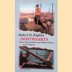 Oostwaarts: Reizen door de Balkan, het Midden-Oosten en de Kaukasus
Robert Kaplan
€ 10,00 Oostwaarts: Reizen door de Balkan, het Midden-Oosten en de Kaukasus
Robert Kaplan
€ 10,00