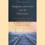 Vergeten stemmen van de holocaust: Een unieke geschiedenis in de woorden van de mannen en vrouwen die het overleefden.
Lyn Smith
€ 8,00 Vergeten stemmen van de holocaust: Een unieke geschiedenis in de woorden van de mannen en vrouwen die het overleefden.
Lyn Smith
€ 8,00