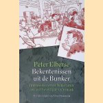 Bekentenissen uit de Bunker: impressies vanuit Nederlands zwaarst beveiligde rechtbank
Peter Elberse
€ 8,00 Bekentenissen uit de Bunker: impressies vanuit Nederlands zwaarst beveiligde rechtbank
Peter Elberse
€ 8,00